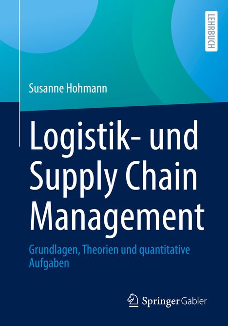 Susanne Hohmann: Logistik- und Supply Chain Management, Buch