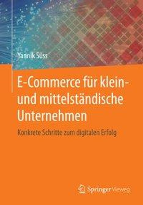 Yannik Süss: E-Commerce für klein- und mittelständische Unternehmen, Buch