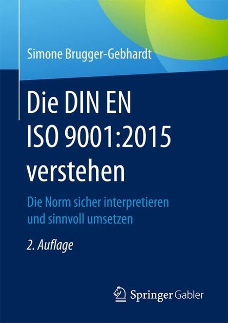 Simone Brugger-Gebhardt: Die DIN EN ISO 9001:2015 verstehen, Buch