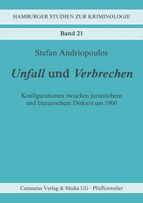 Stefan Andriopoulos: Unfall und Verbrechen, Buch