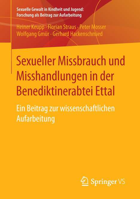 Heiner Keupp: Sexueller Missbrauch und Misshandlungen in der Benediktinerabtei Ettal, Buch