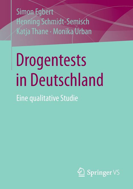 Simon Egbert: Drogentests in Deutschland, Buch
