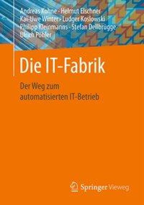 Andreas Kohne: Kohne, A: IT-Fabrik, Buch