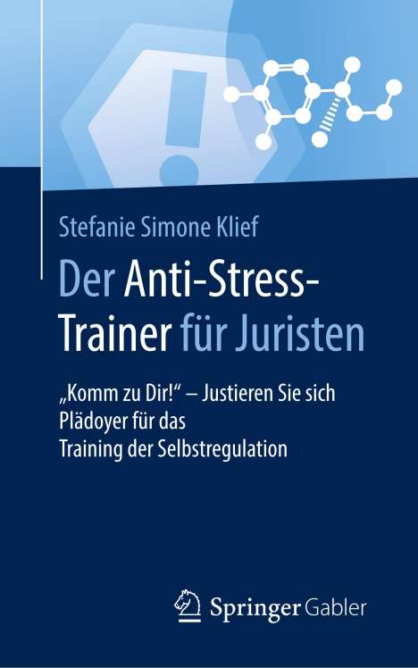 Stefanie Simone Klief: Der Anti-Stress-Trainer für Juristen, Buch