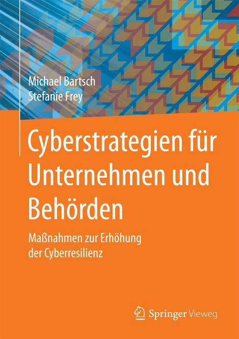 Michael Bartsch: Cyberstrategien für Unternehmen und Behörden, Buch