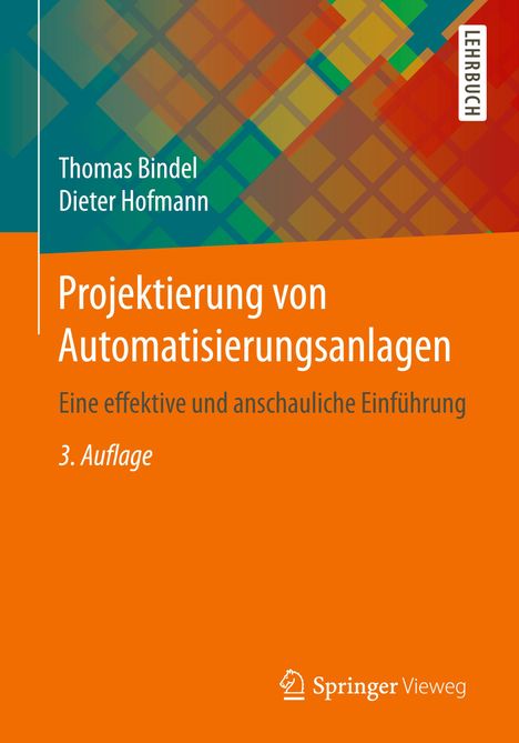Dieter Hofmann: Projektierung von Automatisierungsanlagen, Buch