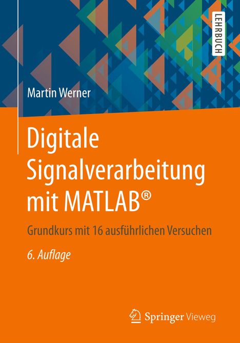Martin Werner: Digitale Signalverarbeitung mit MATLAB®, Buch