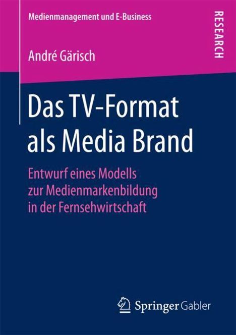 André Gärisch: Das TV-Format als Media Brand, Buch