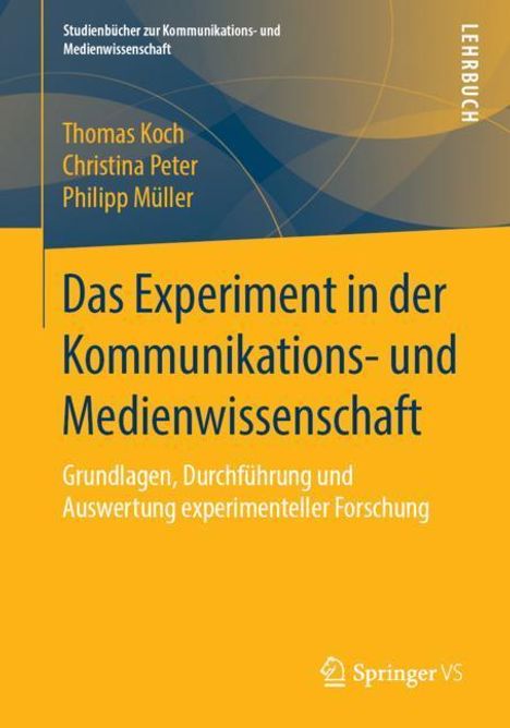 Thomas Koch: Das Experiment in der Kommunikations- und Medienwissenschaft, Buch