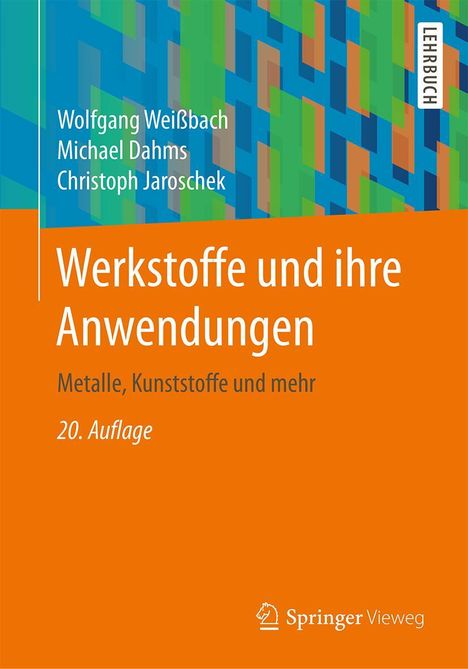 Wolfgang Weißbach: Werkstoffe und ihre Anwendungen, Buch