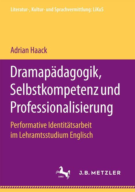 Adrian Haack: Dramapädagogik, Selbstkompetenz und Professionalisierung, Buch
