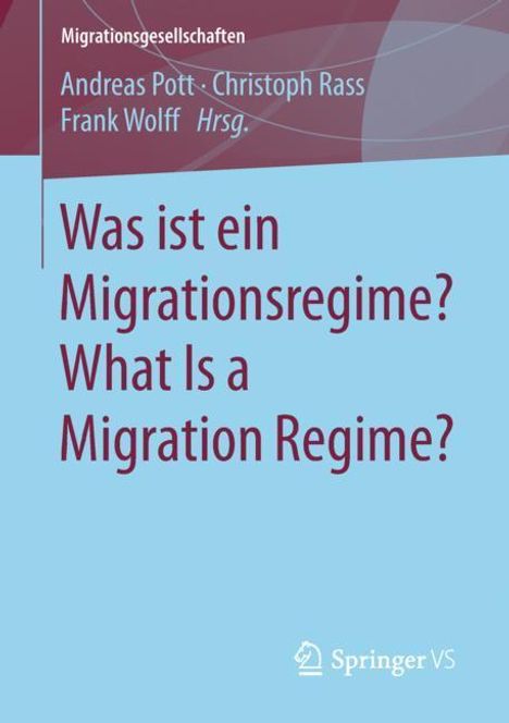 Was ist ein Migrationsregime? What Is a Migration Regime?, Buch
