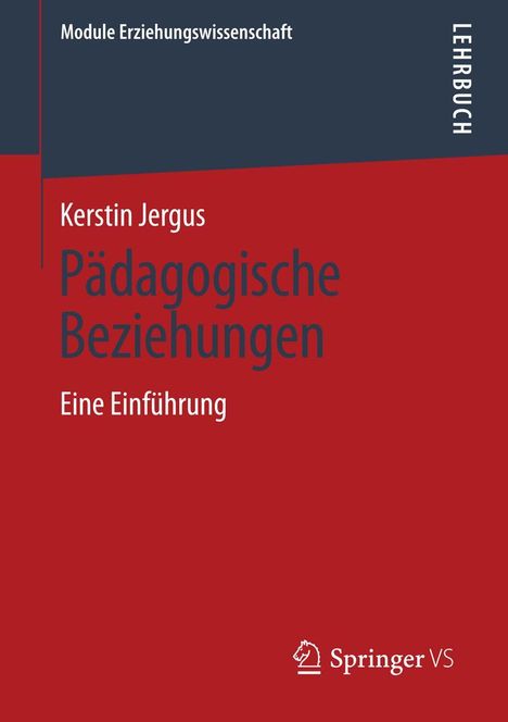 Kerstin Jergus: Pädagogische Beziehungen, Buch