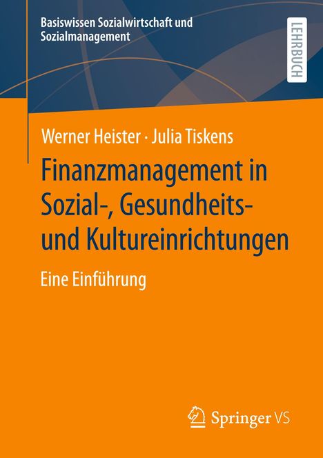 Werner Heister: Finanzmanagement in Sozial-, Gesundheits- und Kultureinrichtungen, Buch