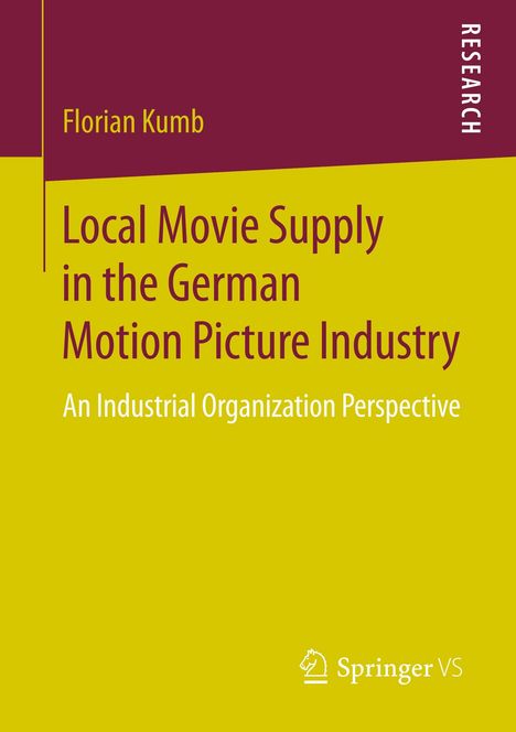 Florian Kumb: Local Movie Supply in the German Motion Picture Industry, Buch