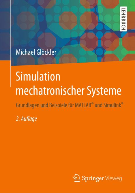 Michael Glöckler: Glöckler, M: Simulation mechatronischer Systeme, Buch