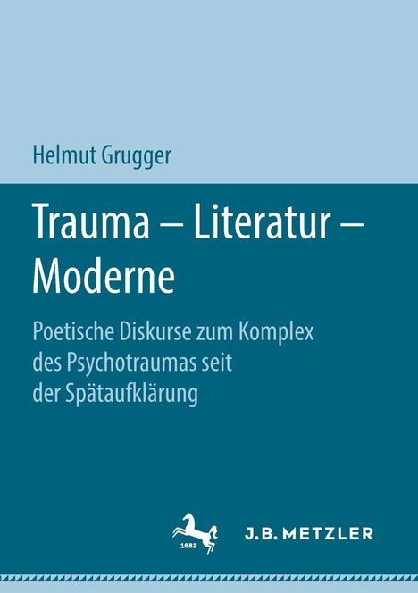 Helmut Grugger: Trauma - Literatur - Moderne, Buch