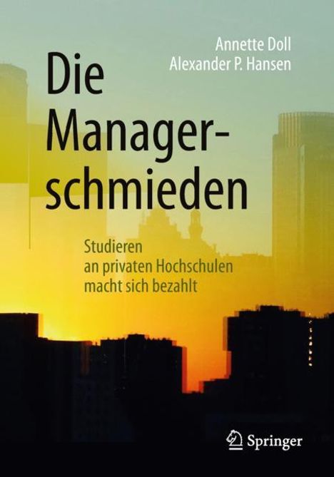 Alexander P. Hansen: Die Managerschmieden, Buch