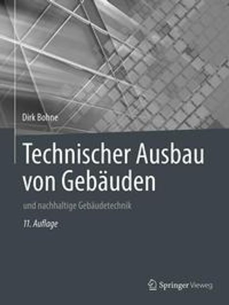 Dirk Bohne: Bohne, D: Technischer Ausbau von Gebäuden, Buch