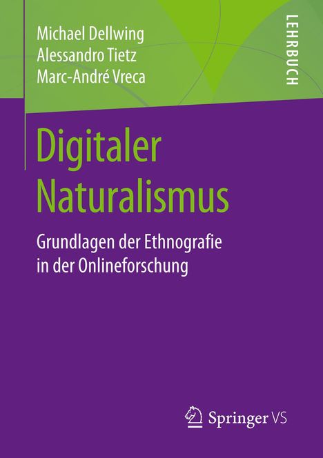 Michael Dellwing: Digitaler Naturalismus, Buch