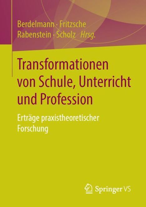 Transformationen von Schule, Unterricht und Profession, Buch