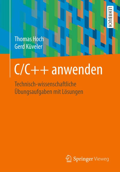 Thomas Hoch: Hoch, T: C/C++ anwenden, Buch