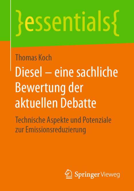 Thomas Koch: Koch, T: Diesel - eine sachliche Bewertung der aktuellen Deb, Buch