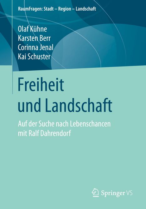 Olaf Kühne: Freiheit und Landschaft, Buch