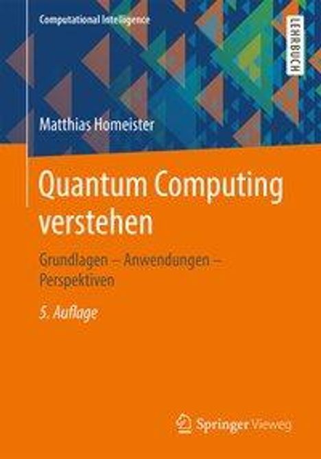 Matthias Homeister: Homeister, M: Quantum Computing verstehen, Buch