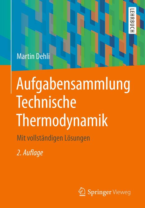 Martin Dehli: Dehli, M: Aufgabensammlung Technische Thermodynamik, Buch