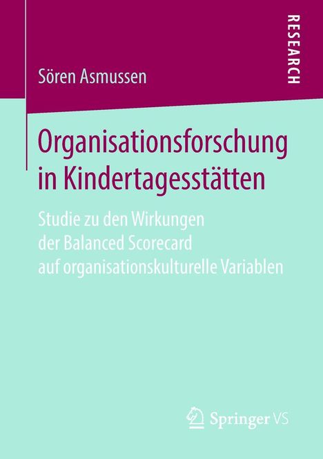 Sören Asmussen: Organisationsforschung in Kindertagesstätten, Buch