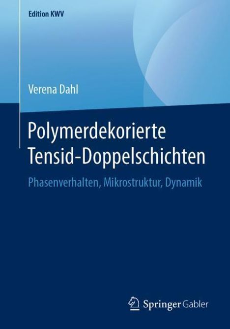 Verena Dahl: Polymerdekorierte Tensid-Doppelschichten, Buch