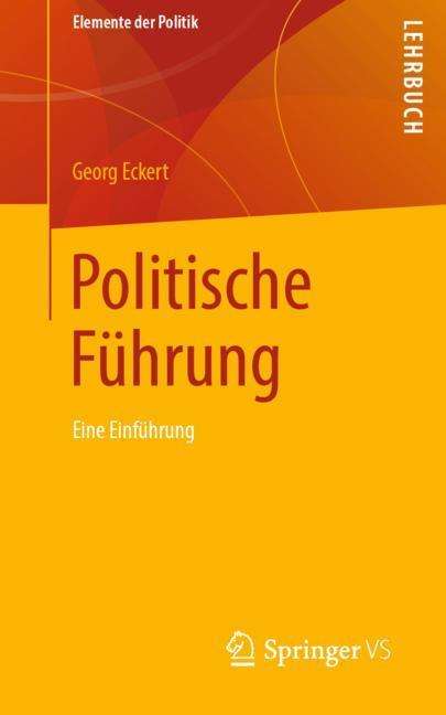 Georg Eckert: Politische Führung, Buch