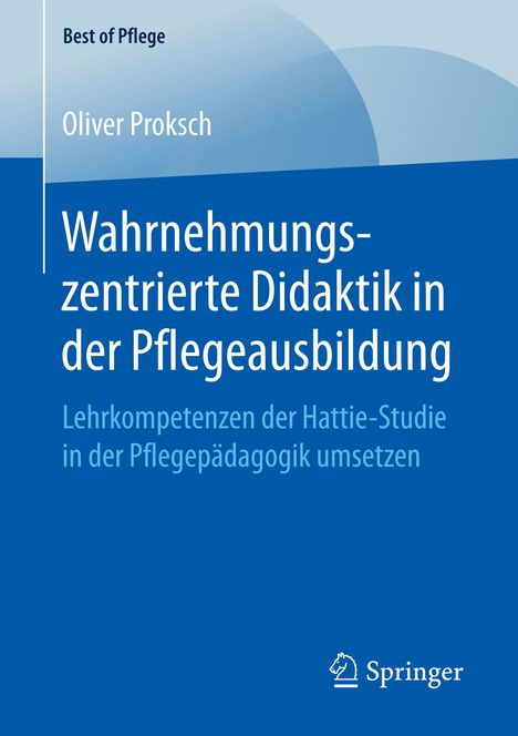 Oliver Proksch: Wahrnehmungszentrierte Didaktik in der Pflegeausbildung, Buch