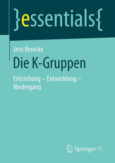 Jens Benicke: Die K-Gruppen, Buch