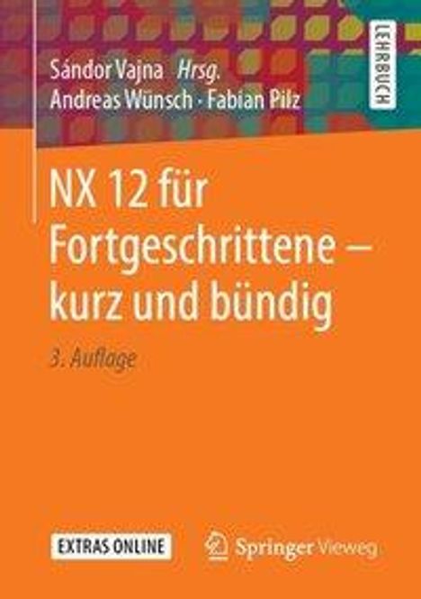 Andreas Wünsch: NX 12 für Fortgeschrittene - kurz und bündig, Buch