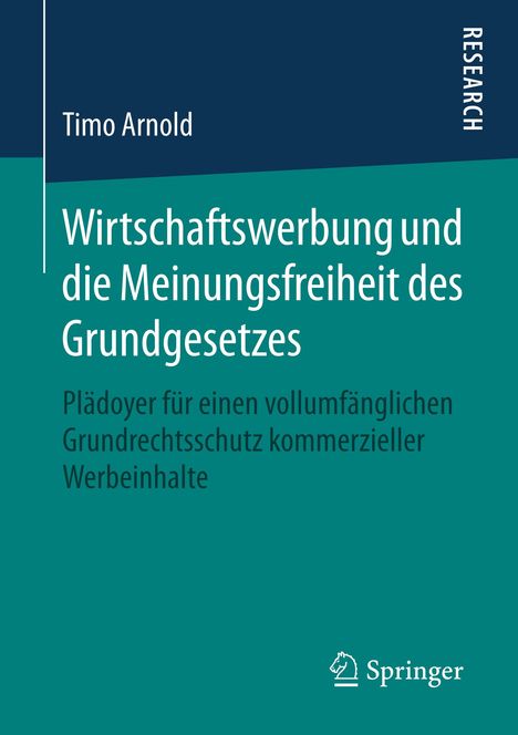 Timo Arnold: Wirtschaftswerbung und die Meinungsfreiheit des Grundgesetzes, Buch