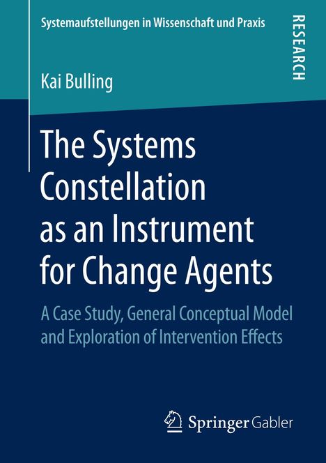 Kai Bulling: The Systems Constellation as an Instrument for Change Agents, Buch