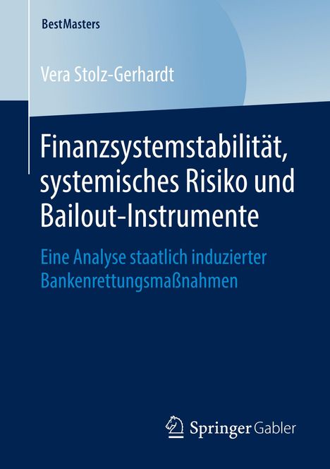 Vera Stolz-Gerhardt: Finanzsystemstabilität, systemisches Risiko und Bailout-Instrumente, Buch