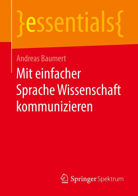 Andreas Baumert: Mit einfacher Sprache Wissenschaft kommunizieren, Buch