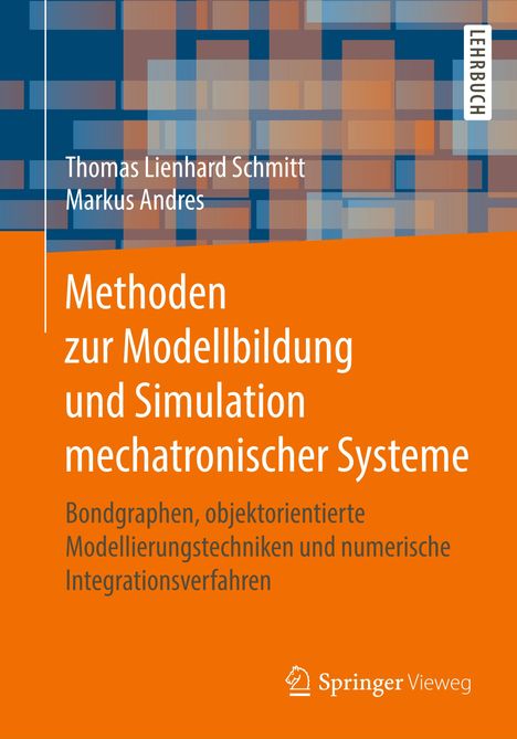 Markus Andres: Andres, M: Methoden zur Modellbildung und Simulation mechatr, Buch
