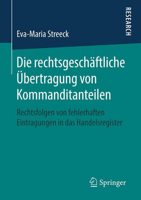 Eva-Maria Streeck: Die rechtsgeschäftliche Übertragung von Kommanditanteilen, Buch