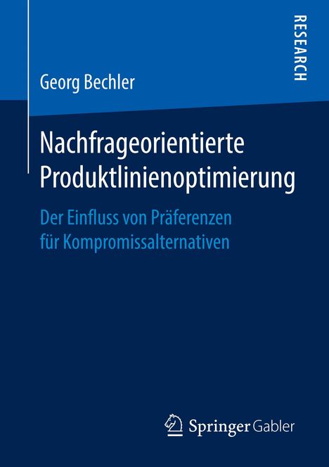 Georg Bechler: Nachfrageorientierte Produktlinienoptimierung, Buch