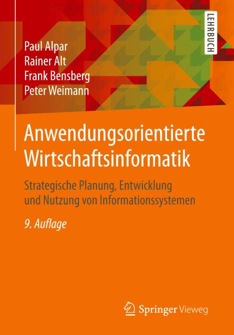 Paul Alpar: Alpar, P: Anwendungsorientierte Wirtschaftsinformatik, Buch