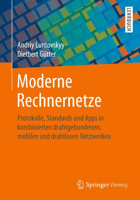 Dietbert Gütter: Gütter, D: Moderne Rechnernetze, Buch