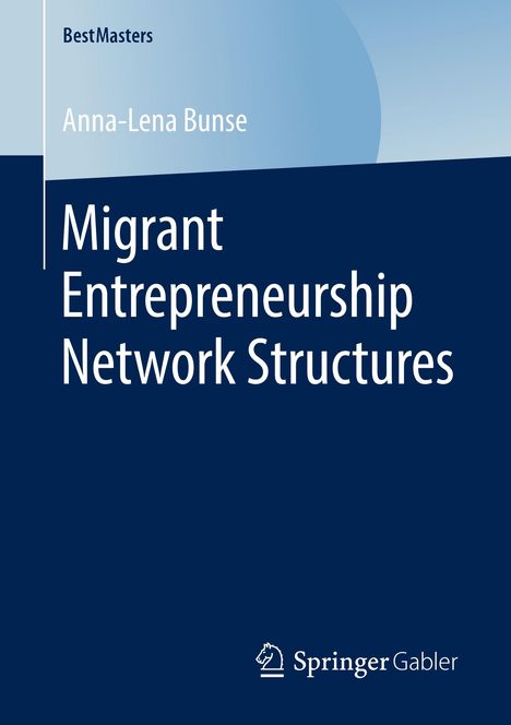 Anna-Lena Bunse: Migrant Entrepreneurship Network Structures, Buch