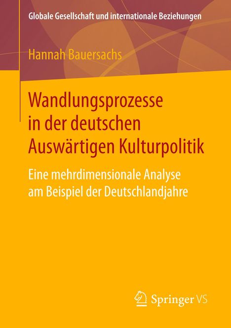 Hannah Bauersachs: Wandlungsprozesse in der deutschen Auswärtigen Kulturpolitik, Buch