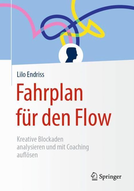 Lilo Endriss: Fahrplan für den Flow, Buch