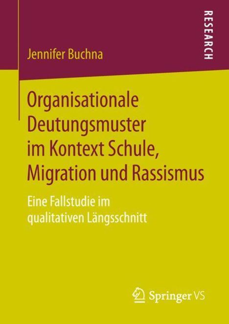 Jennifer Buchna: Organisationale Deutungsmuster im Kontext Schule, Migration und Rassismus, Buch