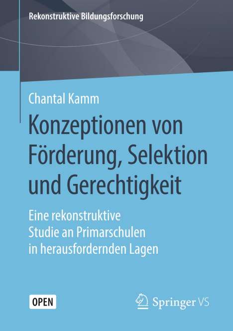Chantal Kamm: Konzeptionen von Förderung, Selektion und Gerechtigkeit, Buch